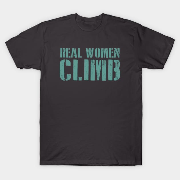 Real Women Climb T-Shirt by esskay1000